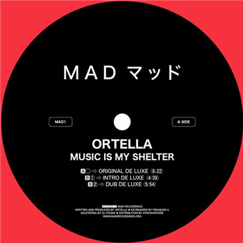 Ortella - Music Is My Shelter - MAD RECORDINGS