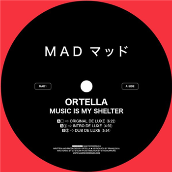 Ortella - Music Is My Shelter - MAD RECORDINGS Ortella - Music Is My Shelter - MAD RECORDINGS