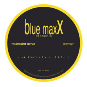 BLUE MAXX - PRIVATE LIFE EP - MIDNIGHT DRIVE