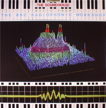 BBC Radiophonic Workshop - The Soundhouse - The Soundhouse