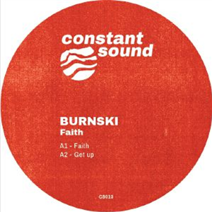 BURNSKI - Faith - Constant Sound
