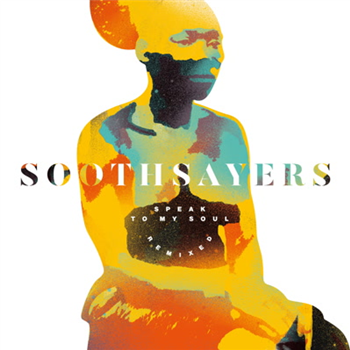 Soothsayers - Speak to My Soul Remixed - Wah Wah 45s