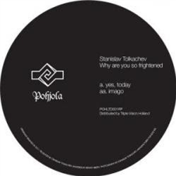 Stanislav Tolkachev - Why are you so frightened - Pohjola Stanislav Tolkachev - Why are you so frightened - Pohjola