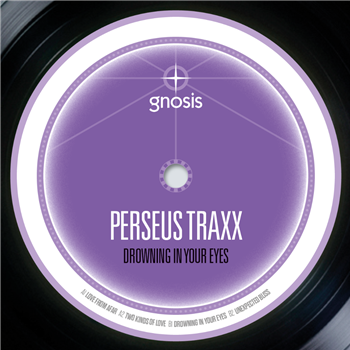 Perseus Traxx - Drowning In Your Eyes - Gnosis Perseus Traxx - Drowning In Your Eyes - Gnosis