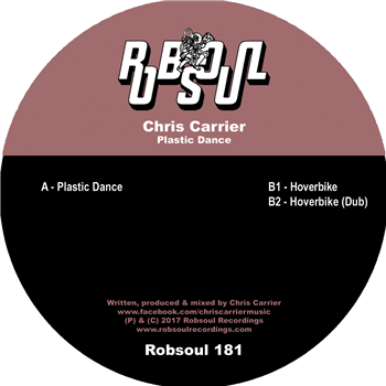 Chris Carrier – Plastic Dance - Robsoul Recordings