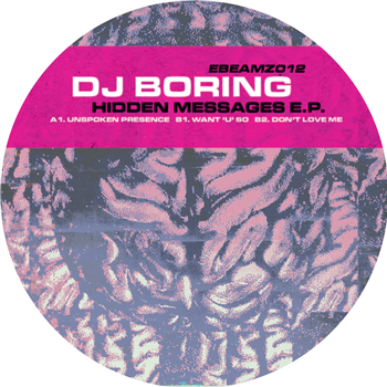 DJ Boring - Hidden Messages E.P. - E-Beamz Records