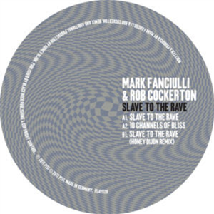 MARK FANCIULLI & ROB COCKERTON - SLAVE TO THE RAVE (INCL HONEY DIJON REMIX) - PLAY IT SAY IT