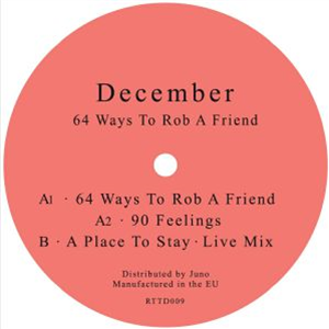 DECEMBER - 64 Ways To Rob A Friend  - Return To Disorder