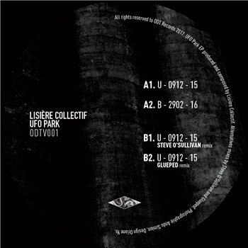 Lisière Collectif - UFO Park (Incl. Steve OSullivan & Glueped Remixes) - ODT Records Lisière Collectif - UFO Park (Incl. Steve OSullivan & Glueped Remixes) - ODT Records