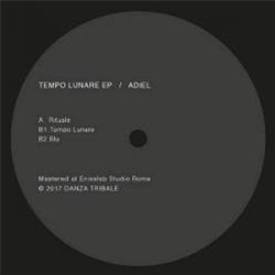 Adiel - Tempo Lunare EP - Danza Tribale