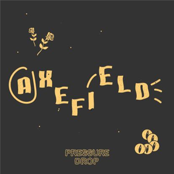 Axefield - Pressure Drop - Atomnation Axefield - Pressure Drop - Atomnation