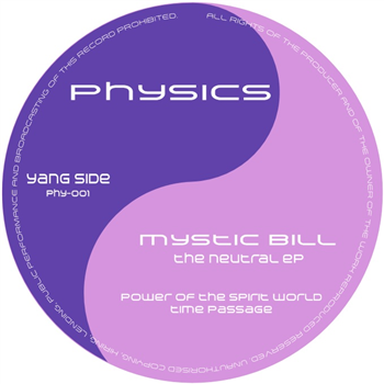 Mystic Bill - The Neutral EP - Physics
