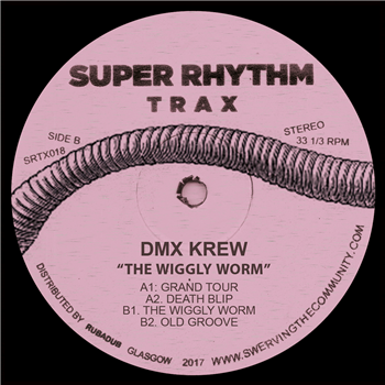 DMX Krew - The Wiggly Worm - Super Rhythm Trax
