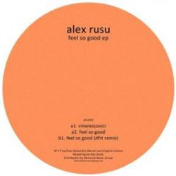 Alex Rusu - Feel So Good EP - Aforisme