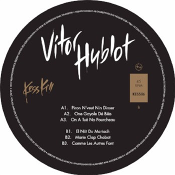 VITOR HUBLOT - KESS006 - KESS KILL
