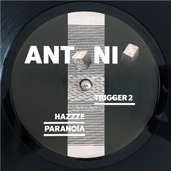 Antonio - Hazzze / Paranoia / Trigger 2 - Ortloff Records