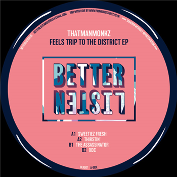 thatmanmonkz - Feels Trip to The District EP - Better Listen Records