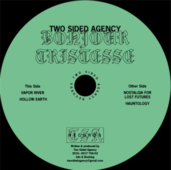 Two Sided Agency - Bonjour Tristesse - Two Sided Agency