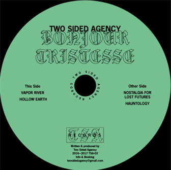 Two Sided Agency - Bonjour Tristesse - Two Sided Agency Two Sided Agency - Bonjour Tristesse - Two Sided Agency