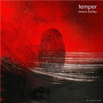 MARCO BAILEY - TEMPER - MATERIA MARCO BAILEY - TEMPER - MATERIA