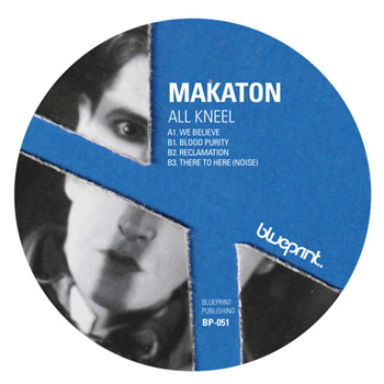 Makaton - All Kneel - Blueprint
