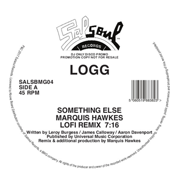 LOGG - SOMETHING ELSE / I KNOW YOU WILL (MARQUIS HAWKES RE EDITS) - SALSOUL