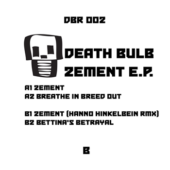 Death Bulb - Zement EP - Death by Rainbow