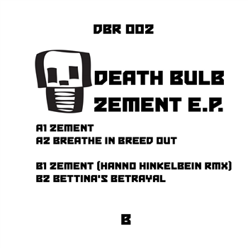 Death Bulb - Zement EP - Death by Rainbow Death Bulb - Zement EP - Death by Rainbow