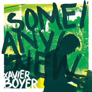 XAVIER BOYER - SOME/ANY/NEW - Human Sounds