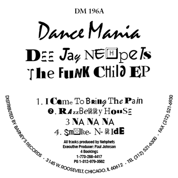 Dee Jay Nehpets - The Funk Child EP - Dance Mania