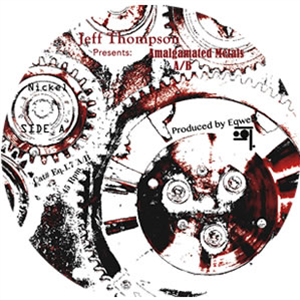 JEFF THOMPSON PRESENTS - AMALGAMATED METALS A/B 7" - ATYPICAL DOPENESS JEFF THOMPSON PRESENTS - AMALGAMATED METALS A/B 7" - ATYPICAL DOPENESS