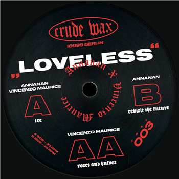 Annanan & Vincenzo Maurice - Loveless - Crude Wax Annanan & Vincenzo Maurice - Loveless - Crude Wax