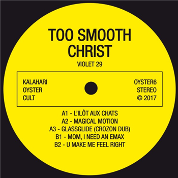 Too Smooth Christ - Violet 29 EP - Kalahari Oyster Cult 