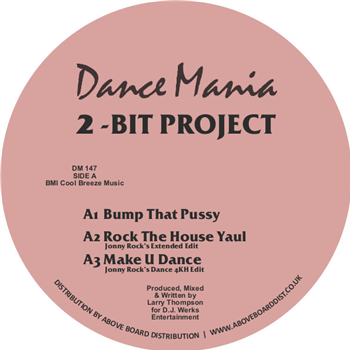 2-BIT PROJECT - Bump That Pussy - Dance Mania 2-BIT PROJECT - Bump That Pussy - Dance Mania