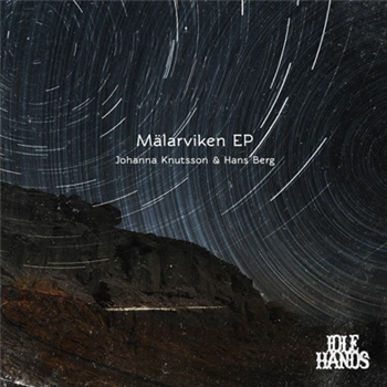 Johanna Knutsson & Hans Berg - MÃ¤larviken EP - Idle Hands