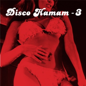 Various Artists - DISCO HAMAM VOL.3 - DISCOHAMAM