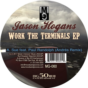 Jason Hogans - Work The Terminals EP - Moods & Grooves