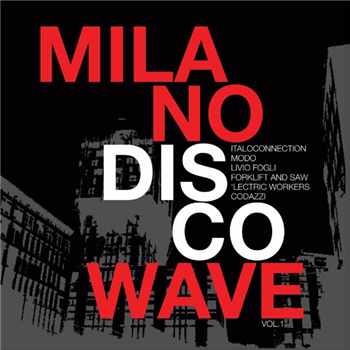 MILANO DISCO WAVE LP - Va - Disco Modernism MILANO DISCO WAVE LP - Va - Disco Modernism