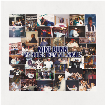 Mike Dunn - My House From All Angles (2 X LP) - Moreaboutmusic / Blackball Muzik