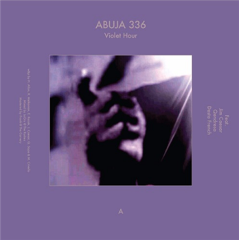 Abuja 336 - Violet Hour / Sega & Chess – Night Elm on Mare St. - Behind This Wall Recordings