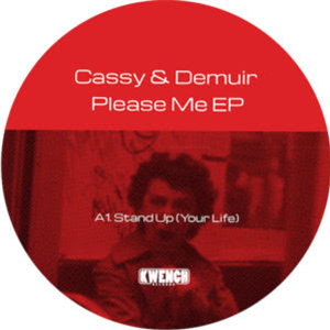 CASSY & DEMUIR - PLEASE ME EP - KWENCH RECORDS CASSY & DEMUIR - PLEASE ME EP - KWENCH RECORDS