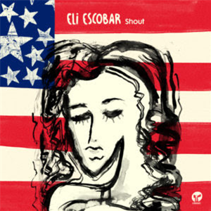 ELI ESCOBAR - SHOUT - CLASSIC