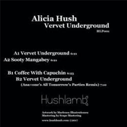 Alicia Hush - Vervet Underground - Hushlamb Alicia Hush - Vervet Underground - Hushlamb