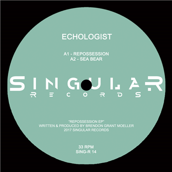 Echologist - Repossession EP - Singular Records
