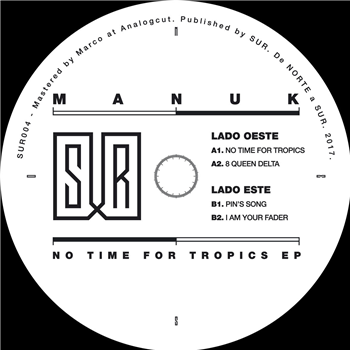 Manuk -  No Time For Tropics EP - Sur