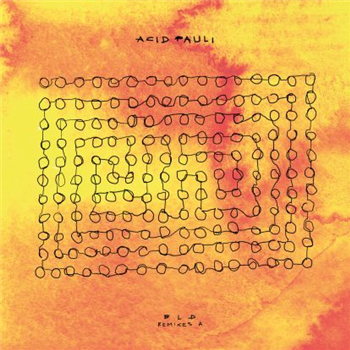 Acid Pauli - Bld Rmxs By Red Axes, Sainte Vie, Nico S - Ouïe Acid Pauli - Bld Rmxs By Red Axes, Sainte Vie, Nico S - Ouïe