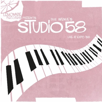 STUDIO 58 - EXPO 58 LP  (Incl 7) - LEMONADE