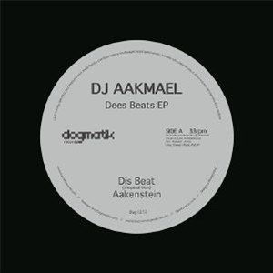 DJ AAKMAEL - Dees Beats EP  - Dogmatik
