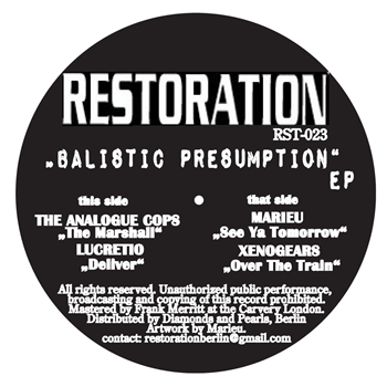 The Analogue Cops / Lucretio / Marieu / Xenogears - Balistic Presumption - Restoration The Analogue Cops / Lucretio / Marieu / Xenogears - Balistic Presumption - Restoration