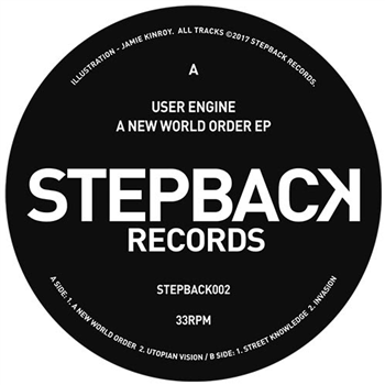 User Engine - A New World Order EP - Stepback Records
